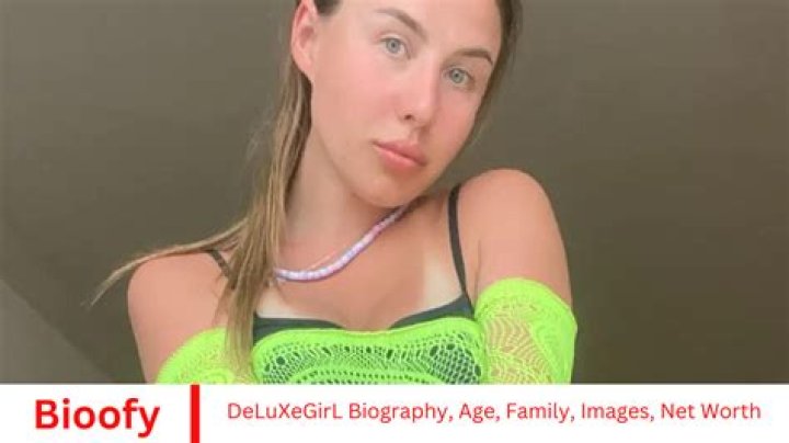 Deluxegirl Height, Weight, Net Worth, Age, Birthday, Wikipedia, Who, Instagram, Biography