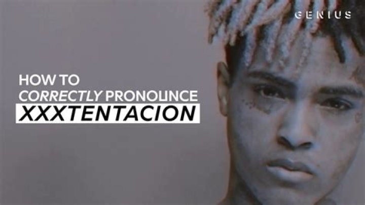 How to pronounce xxxtentacion | BlogNews