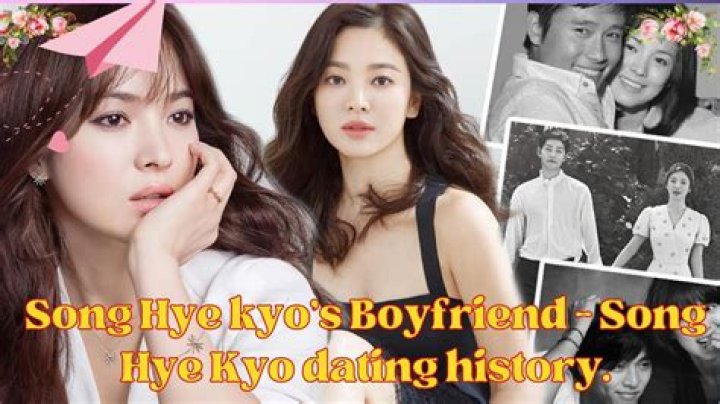 Meet Song Hye-Kyo Boyfriend; Kids, Relationship Timeline