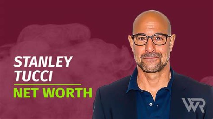 Stanley Tucci Net Worth: How Rich Is Stanley Tucci?