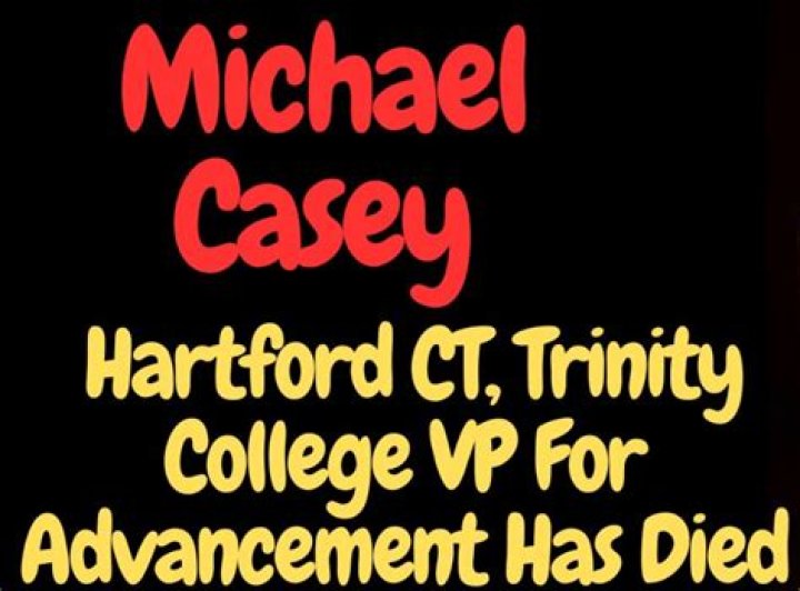 Trinity College Michael Casey Obituary And Death Cause linked To Accident