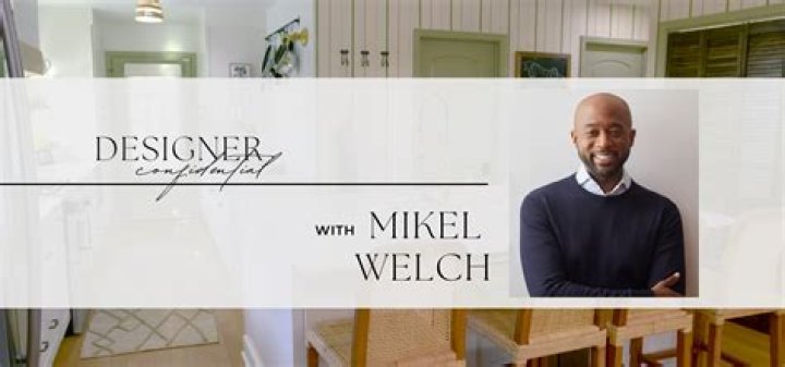 Who Is Mikel Welch’s Wife? Details On The Family Of The Interior Designer ·